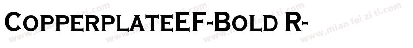 CopperplateEF-Bold R字体转换